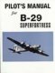 B 29 Superfortress Pilot's Manual