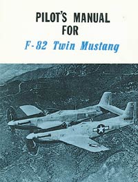 Pilot's Manual For The F-82 Twin Mustang - Click Image to Close